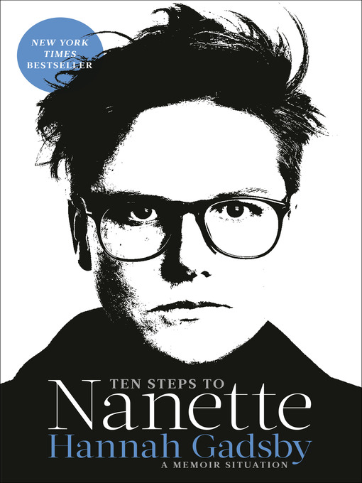 Title details for Ten Steps to Nanette by Hannah Gadsby - Wait list